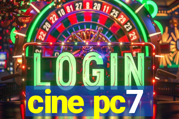 cine pc7